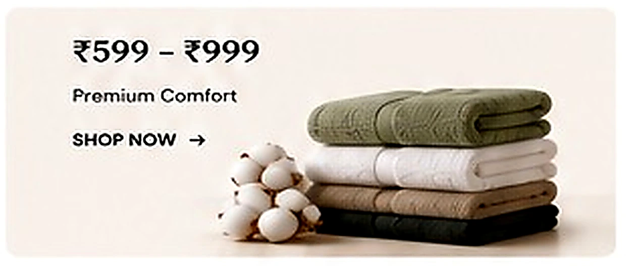 Premium cotton products from 599 to 999 rupees